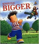 Someone Bigger by Jonathan Emmett